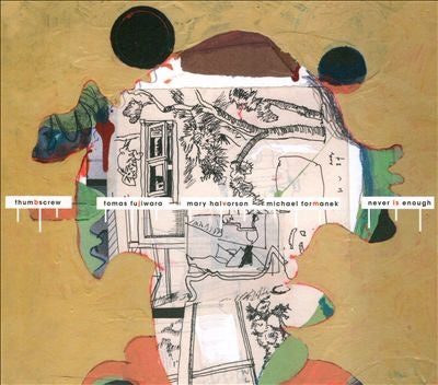 Thumbscrew - Never Is Enough - Import CD