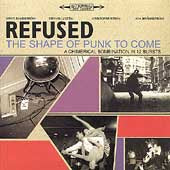 Refused - The Shape of Punk to Come - Import CD
