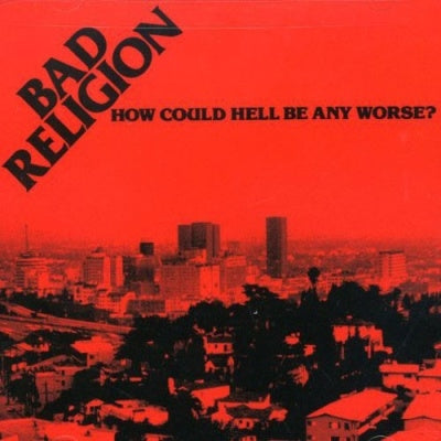 Bad Religion - How Could Hell Be Any Worse [Remaster] - Import CD