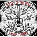 Frank Turner - Poetry Of The Deed - Import CD