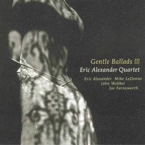 Eric Alexander Quartet - Gentle Ballads III - Japan LP Record