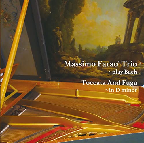 Massimo Farao Trio - Toccata And Fugue In Fugue Minor - Play Bach (Title Subject To Change)  - Japan Mini LP CD