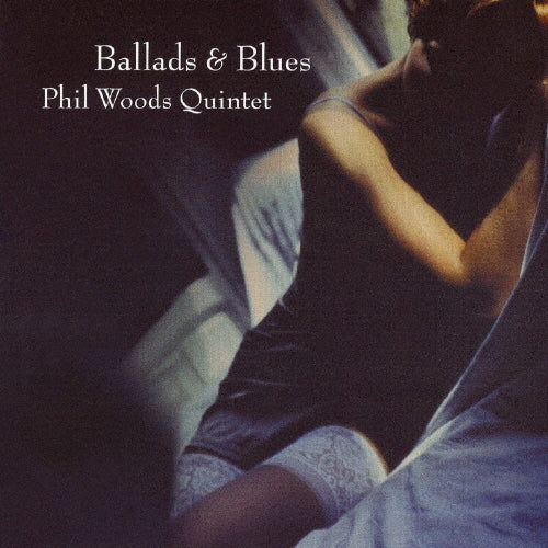 Phil Woods Quintet - Ballads & Blues - Japan Vinyl 2 LP Record