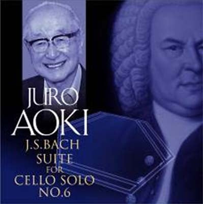 Juro Aoki - Bach: Cello Suite No.6 - Japan CD