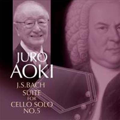 Juro Aoki - Bach: Unaccompanied Cello Suite No. 5 - Japan CD