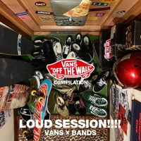 Ken Yokoyama 、 HEY-SMITH 、 F.I.B 、 UNCHAIN 、 SHANK 、 REDEMPTION97 、 RAZORS EDGE 、 S.M.N. 、 Seventh Tarz Armstrong 、 FACT 、 Bad Brains 、 Ramones 、 Circle Jerks 、 Suicidal Tendencies 、 The Germs - VANS COMPILATION LOUD SESSION!!!! of VANS×BANDS - Japan CD
