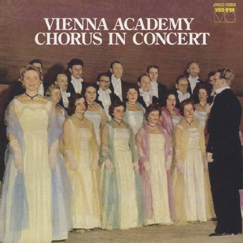 Vienna Academy Chorus - Vienna Academy Chorus in Concert - Japan CD