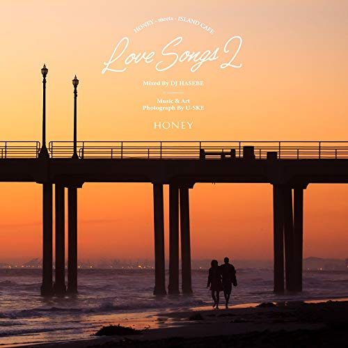DJ HASEBE - HONEY meets ISLAND CAFE Love Songs 2 Mixed by DJ HASEBE - Japan CD
