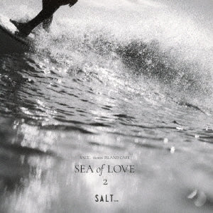 Various Artists - Salt... Meets Island Cafe -Sea Of Love 2- - Japan CD