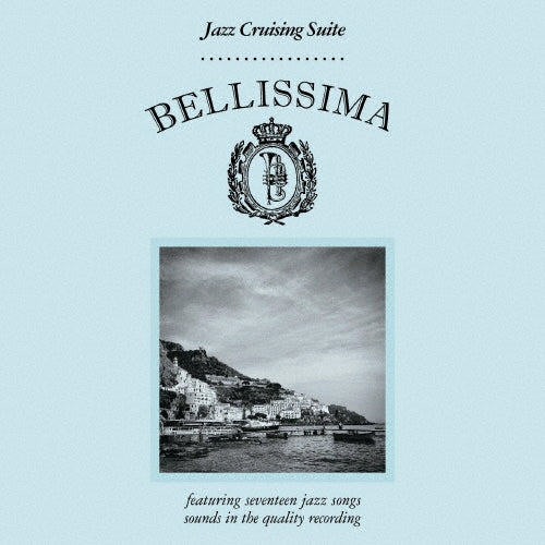 Various Artists - BELLISSIMA ～Jazz Cruising Suite～ - Japan CD