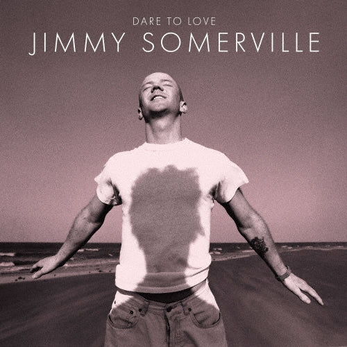Jimmy Somerville - Dare To Love (30th Anniversary Edition) - Import 2 CD