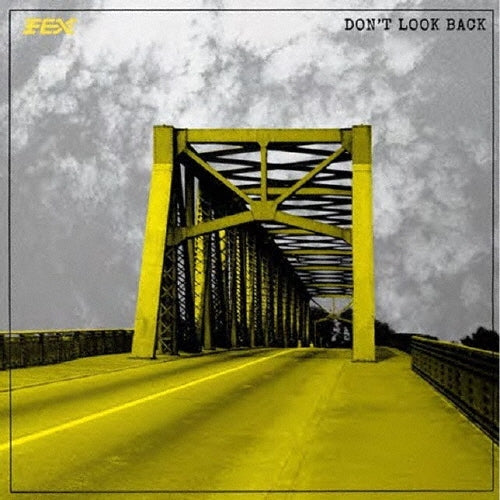 Fex - Don't Look Back - Import CD Bonus Track
