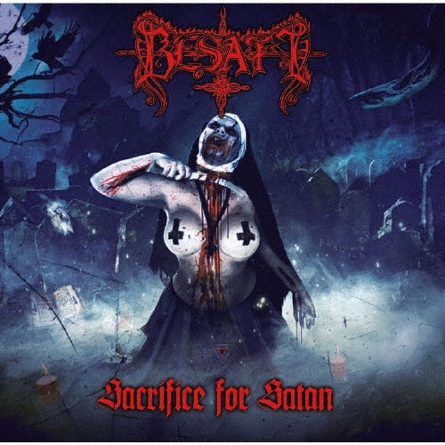 Besatt - Sacrifice For Satan - Japan CD