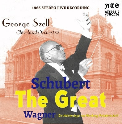 Szell - Wagner Meistersinger Prelude To Act I, Schubert Symphony No. 9 Szell Cleveland Orchestra - Import UHQCD Limited Edition
