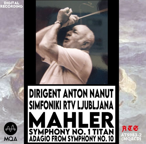 Anton Nanut - Mahler:Symphony No.1 / Symphony No.10 Adagio - Import MQA-CD