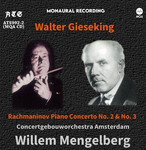 : Walter Gieseking(P)Willem Mengelberg / Concertgebouw Orchestra - Rachmaninov, Sergei : Piano Concertos Nos.2, 3 - Import MQA-CD