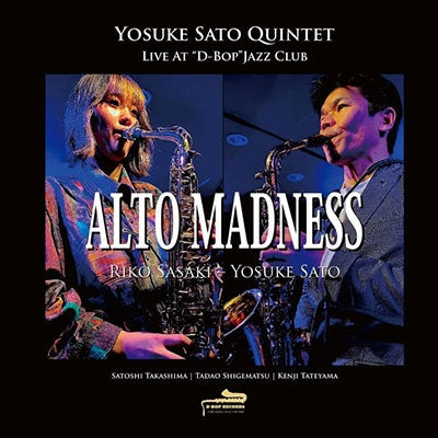 Yosuke Sato - Alto Madness - Yosuke Sato Quintet Live At "D-Bop" Jazz Club - Japan CD