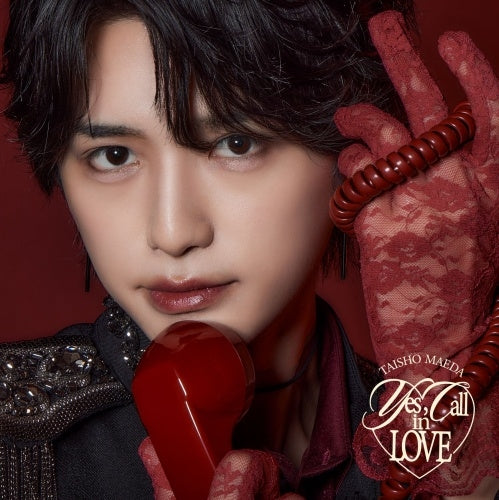 Taisho Maeda - Yes, Call in LOVE - Japan CD single