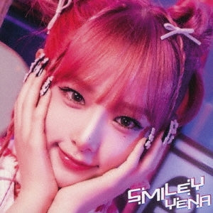 YENA - SMILEY-Japanese Ver.- (feat.Chanmina) - Japan CD single