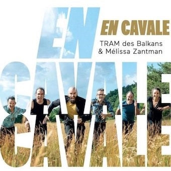 Tram Des Balkans 、 Melissa Zantman - En Cavale - Import CD
