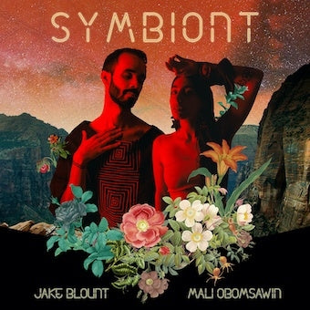 Jake Blount 、 Mali Obomsawin - Symbiont - Import CD
