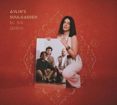 Aylin'S Soulgarden - Bu Bir Demdir - Import CD