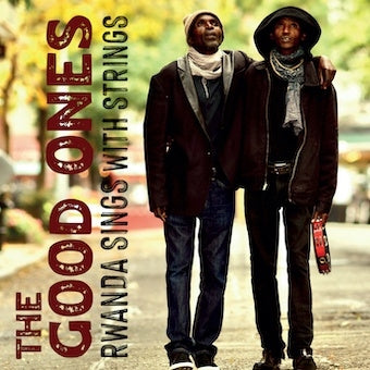 The Good Ones - Rwanda Sings With Strings - Import CD