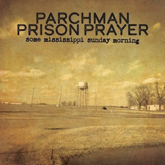 Various Artists - Parchman Prison Prayer -Some Mississippi Sunday Morning - Import Vinyl LP Record