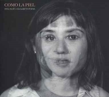 Rita Payes 、 Elisabeth Roma - Como La Piel - Import Vinyl LP Record