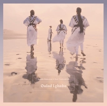Asmaa Hamzaoui 、 Bnat Timbouktou - Oulad Lghaba - Import Vinyl LP Record