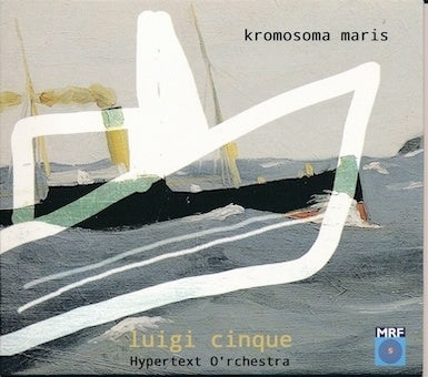 Luigi Cinque - Kromosoma Maris - Import CD