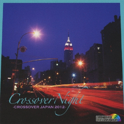 Various Artists - CROSSOVER NIGHT～CROSSOVER JAPAN 2012～ - Japan CD