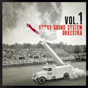Gypsy Sound System Orkestra - VOL.1 - Japan CD