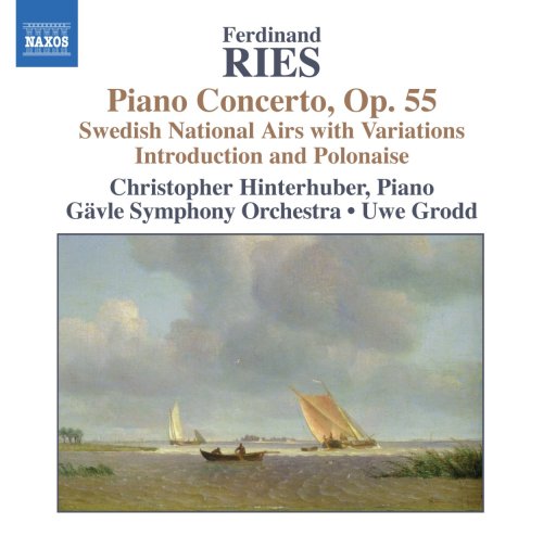 Ries, Ferdinand (1784-1838) - Piano Concerto.3, Etc: Hinterhuber(P)Grodd / Gavle So - Import CD