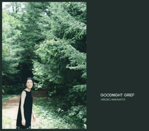 Nakahata Hiroko - Goodnight Grief - Japan CD
