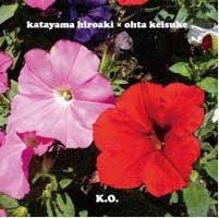 Hiroaki Katayama x Keisuke Ota - K.O. - Japan CD