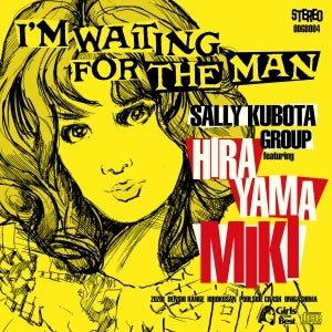 Sally Kubota Group - I’m Waiting For The Man - Japan CD