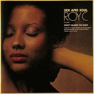 Roy C. - Sex And Soul - Import CD