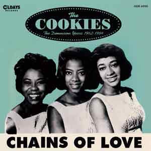 The Cookies - Chains Of Love, The Dimension Years 1962-1964 - Japan CD Bonus Track