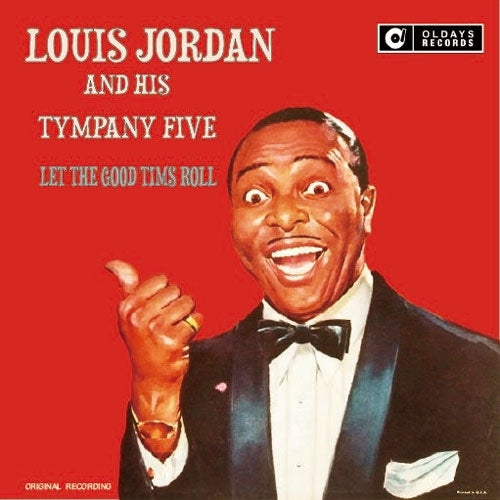 Louis Jordan & His Tympany Five - Let The Good Times Roll - Japan CD