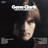 Gene Clark 、 The Gosdin Brothers - Gene Clark With The Gosdin Brothers - Japan CD Bonus Track