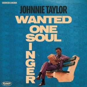 Johnnie Taylor - Wanted One Soul Singer - Japan CD Bonus Track