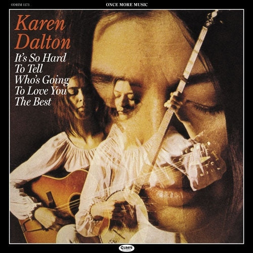 Karen Dalton - It's So Hard To Tell Who's Going To Love You The Best - Import Mini LP CD Bonus Track