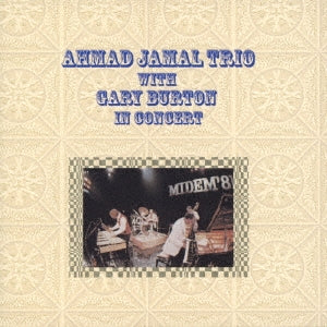 Ahmad Jamal Trio Gary Burton - In Concert - Japan CD