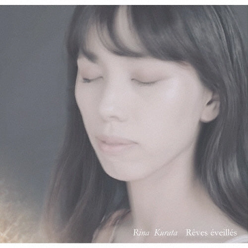 Rina Kurata - Reves Éveillés - Japan CD
