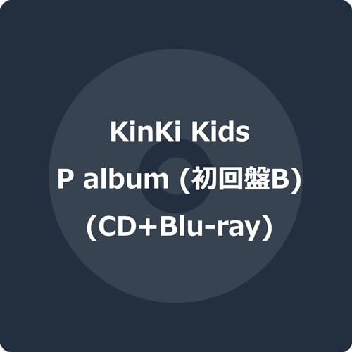 Kinki Kids - P Album  - Japan CD+Blu-ray Disc+Booklet  ver.BBonus Track