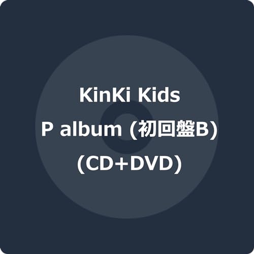 Kinki Kids - P Album  - Japan CD+DVD + Booklet / Type BBonus Track Limited Edition