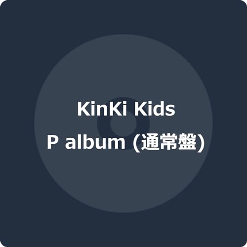 Kinki Kids - P Album - Japan CD+Booklet – CDs Vinyl Japan Store