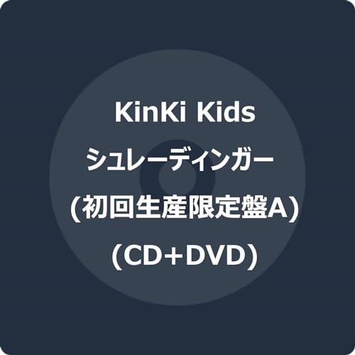 KinKi Kids - Schrodinger - Japan CD + DVD – CDs Vinyl Japan Store