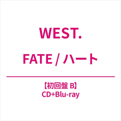 WEST. - Fate / Heart - Japan Type-B CD+Blu-ray Disc